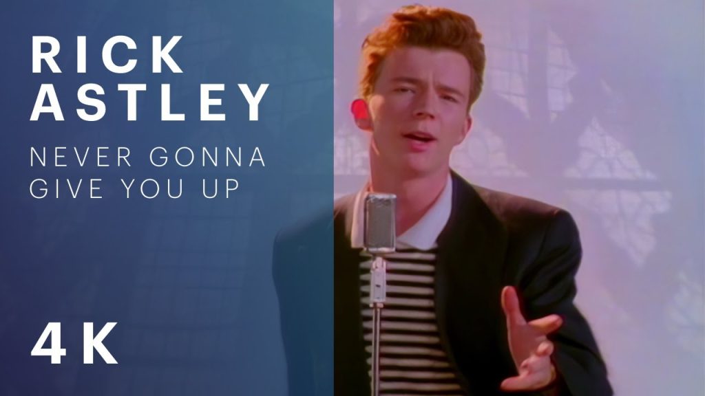 Rick Roll 4K