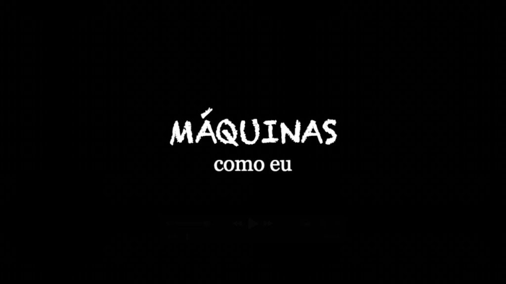 ‘Máquinas como eu’ – Marcos Piangers na Voz de Renata Lourenço